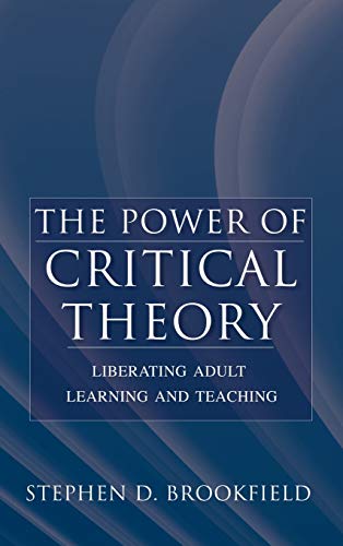 Book cover: “The Power of Critical Theory” by Stephen D. Brookfield.