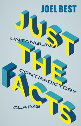 Just the Facts : Untangling Contradictory Claims