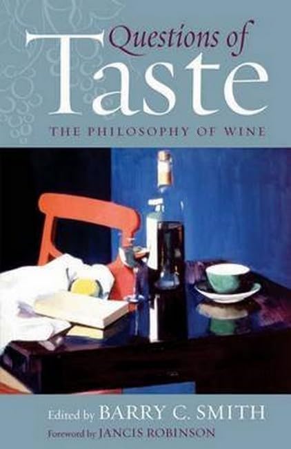 Questions of Taste : The Philosophy of Wine