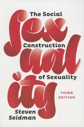 The Social Construction of Sexuality