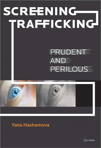 Screening Trafficking : Prudent or Perilous
