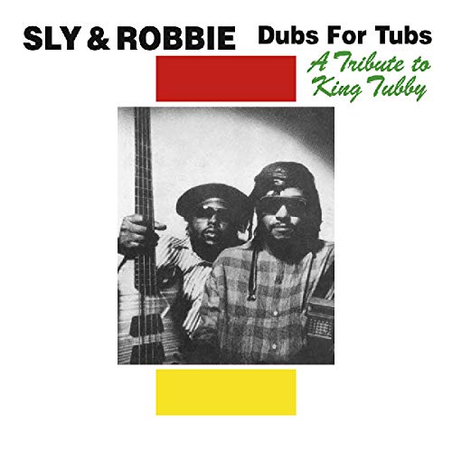 Sly & Robbie - Dub For Tubs A Tribute To King Tubby [CD]
