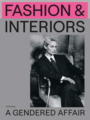 Fashion & Interiors : A Gendered Affair