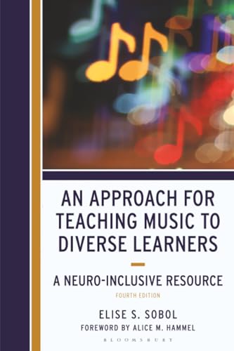 An Approach for Teaching Music to Diverse Learners : A Neuro-Inclusive Resource