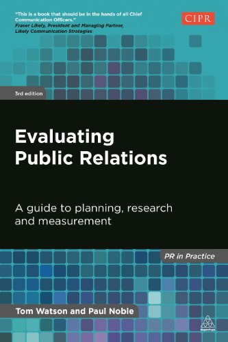 Evaluating Public Relations : A Guide to Planning, Research and Measurement