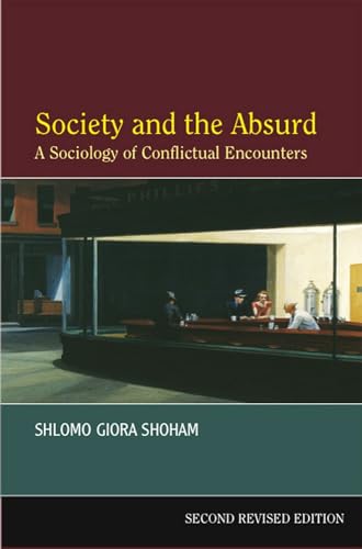 Society and the Absurd: A Sociology of Conflictual Encounters