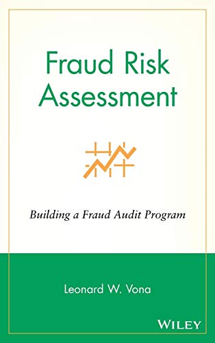 Fraud Risk Assessment: Building a Fraud Audit Program