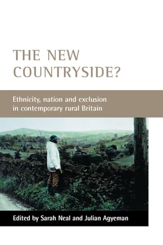 The new countryside? : Ethnicity, nation and exclusion in contemporary rural Britain
