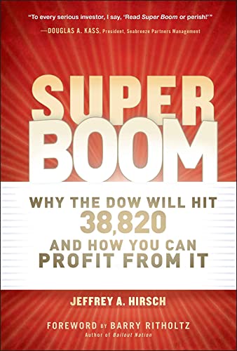 The Super Boom: Why the Dow Jones Will Hit 38