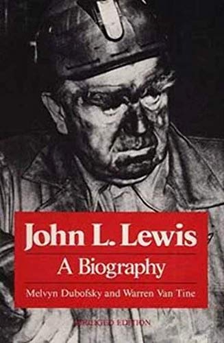 John L. Lewis : A Biography