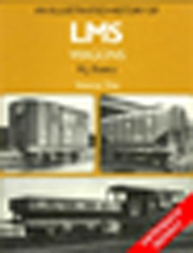 An Illustrated History of LMS Wagons: v.1