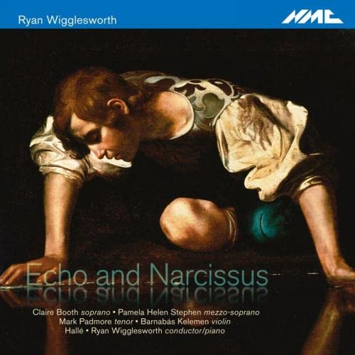 Claire Booth / Pamela Helen S - Ryan Wigglesworth Echo And Narcissus [CD]