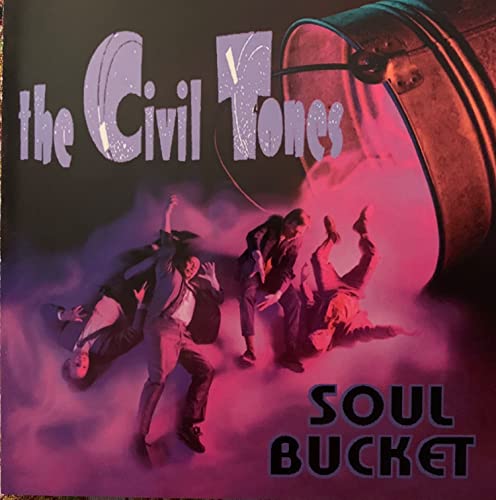 Civil Tones - Soul Bucket [CD]