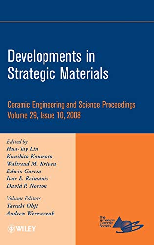 Developments in Strategic Materials: A Collection of Papers Presented at the 32nd International Conference on Advanced Ceramics and Composites