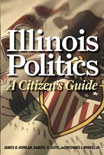Illinois Politics : A Citizen's Guide