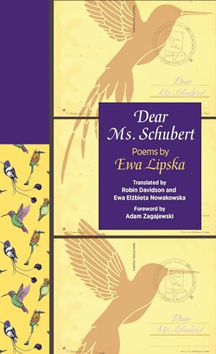 Dear Ms. Schubert : Poems by Ewa Lipska