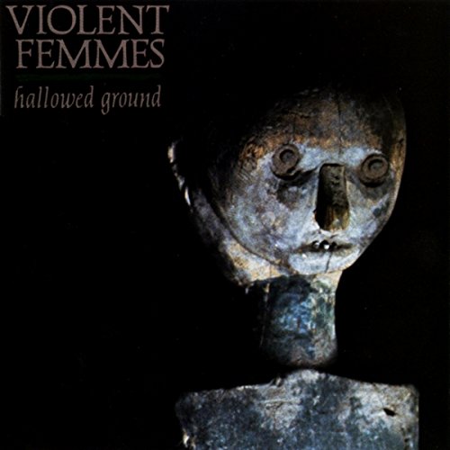 Violent Femmes - Hallowed Ground [CD]