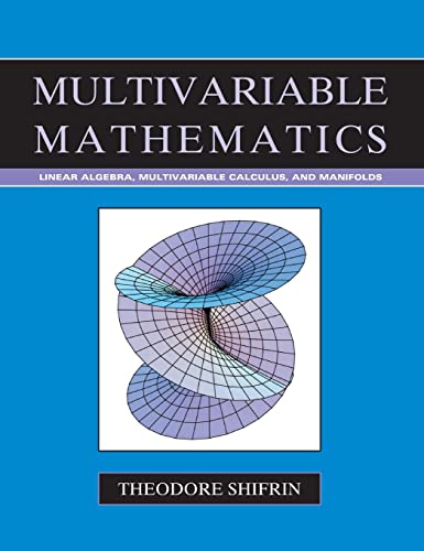 Multivariable Mathematics: Linear Algebra