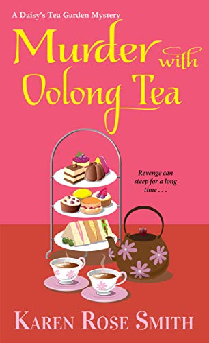 Murder with Oolong Tea (Daisy's Tea Garden Mystery): 6