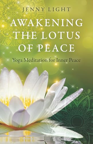 Awakening the Lotus of Peace - Yoga Meditation for Inner Peace