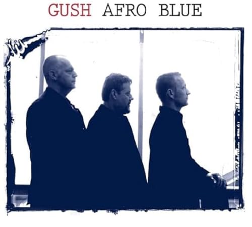Gush - Afro Blue [CD]