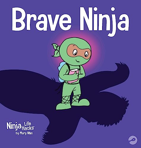 Brave Ninja : A Children's Book About Courage : 23