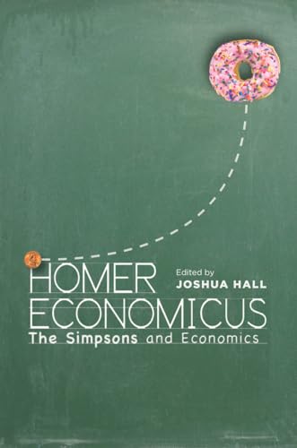 Homer Economicus: <I>The Simpsons</I> and Economics