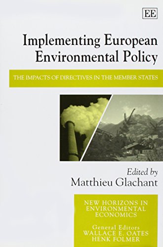 Implementing European Environmental Policy: The Impacts of Directives in the Member States