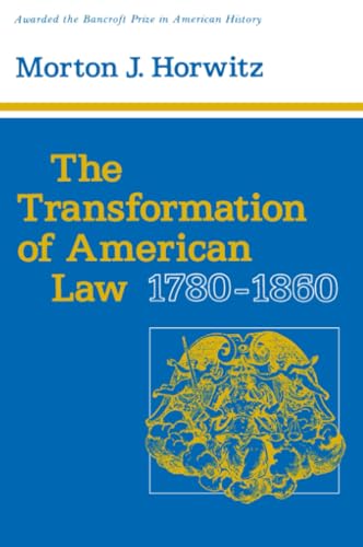 The Transformation of American Law, 1780–1860