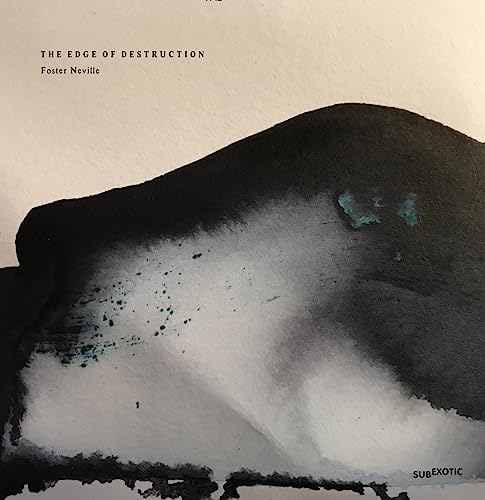 Foster Neville - The Edge Of Destruction [VINYL]