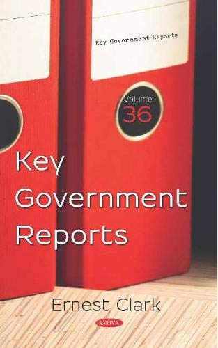 Key Government Reports. Volume 36