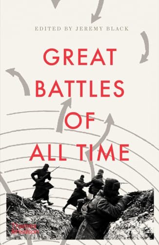 The Seventy Great Battles of All Time