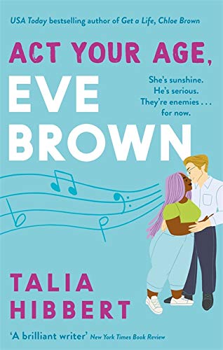 Act Your Age, Eve Brown: the perfect feel good, sexy romcom for 2021