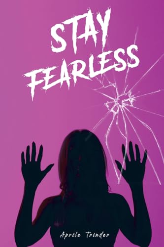 Stay Fearless