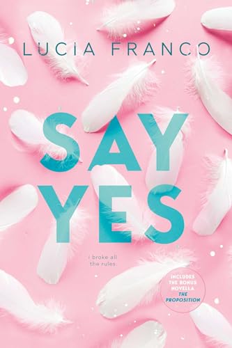 Say Yes : A Hush Hush Novel + Exclusive Bonus Novella