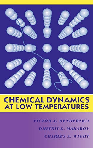 Advances in Chemical Physics: v. 88: Chemical Dynamics at Low Temperatures