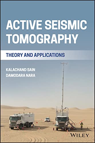 Active Seismic Tomography : Theory and Applications