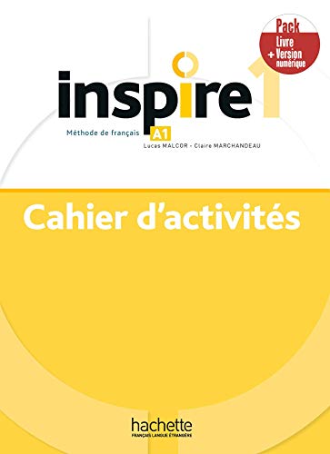 Inspire 1 - Pack Cahier d'activités + Version numérique (A1) [Paperback] [2020] Malcor, Lucas; Marchandeau, Claire