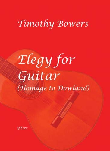 Elegy for Guitar (Homage to Dowland)