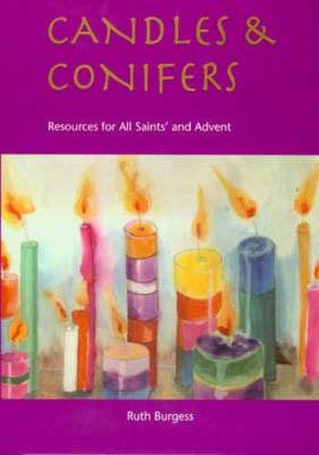 Candles and Conifers : Resources for All Saints' and Advent