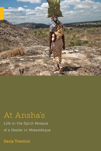 At Anshas: Life in the Spirit Mosque of a Healer in Mozambique