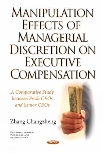 Manipulation Effects of Managerial Discretion on Executive Compensation