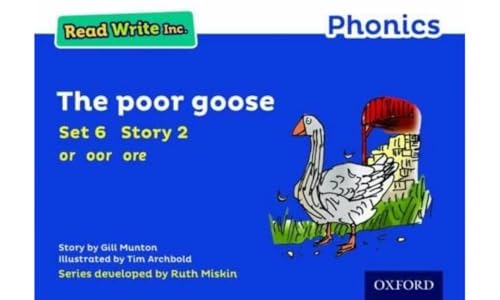 Read Write Inc. Phonics: The Poor Goose (Blue Set 6 Storybook 2)