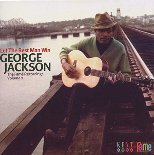 George Jackson - Let the Best Man Win: Fame Recordings 2 [CD]