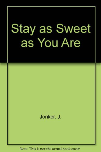 Stay as Sweet as You Are: A heart-warming family saga of hope and escapism