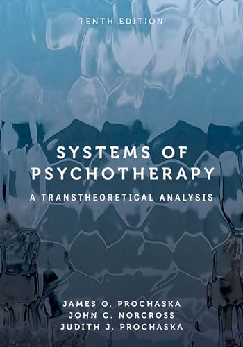 Systems of Psychotherapy : A Transtheoretical Analysis