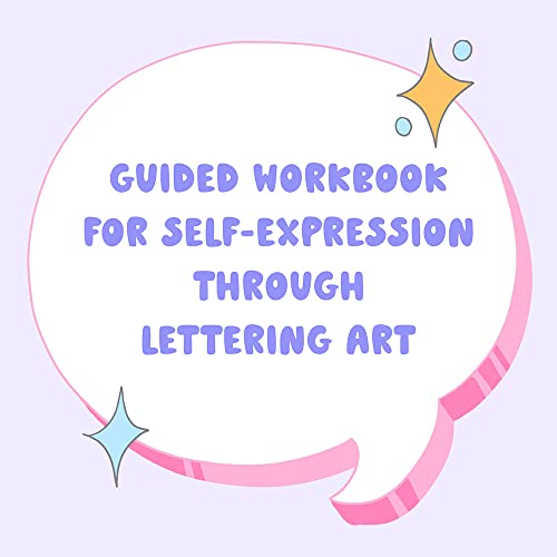 Rule-Breaking Letterer's Workbook : Prompts and Inspiration for Embracing Imperfection