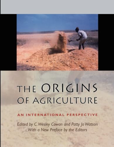 The Origins of Agriculture : An International Perspective