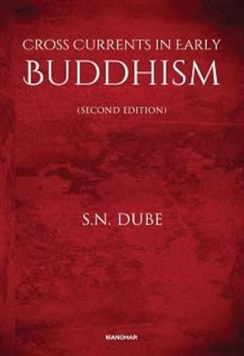 Cross Currents in Early Buddhism (Second Edition)
