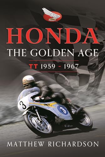 Honda: The Golden Age : (Isle of Man TT 1959-1967)